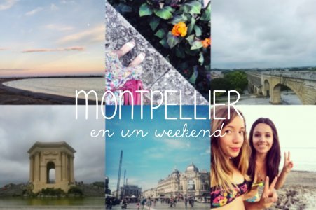 Un weekend à Montpellier