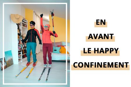 Mode confinement activé + guide bonne humeur !