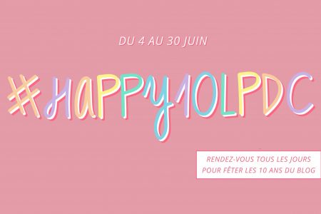 #Happy10LPDC : un festival de bonne humeur !