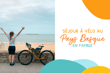 Notre voyage au Pays Basque à Vélo